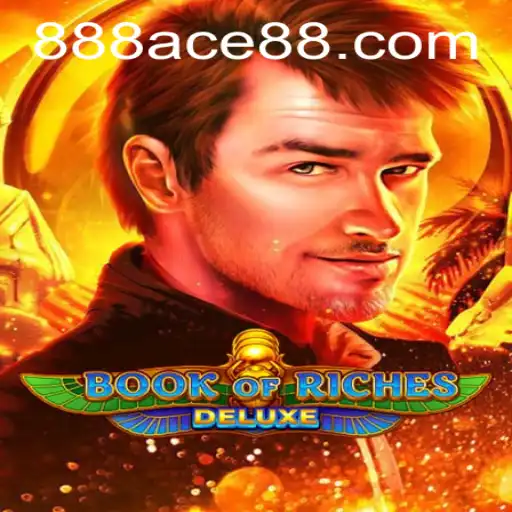 Unveiling the Secrets of Book of Riches Deluxe: A Journey with 888ace