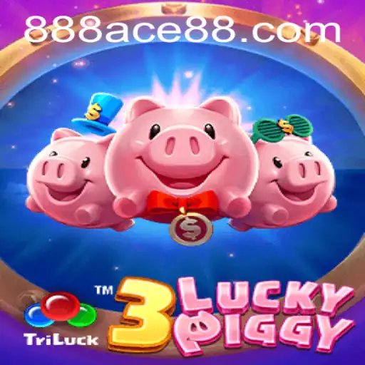 Exploring the Exciting World of 3LUCKYPIGGY and the Competitive Edge with 888ace