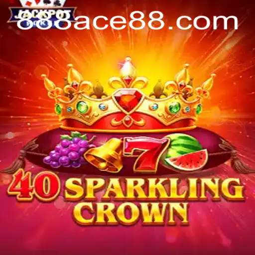 Discover the Excitement of 40SparklingCrown