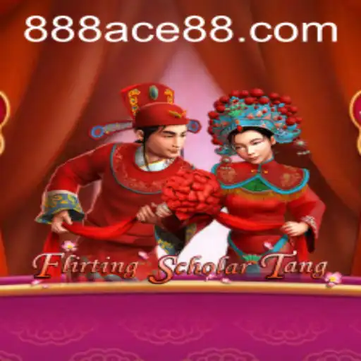 Flirting Scholar Tang: Exploring the Vibrant World of 888ace